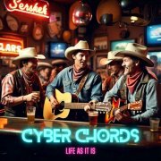 Cyber Chords - Life as it is (2024) [Hi-Res]