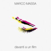 Marco Massa - Davanti a un film (2024) Hi Res