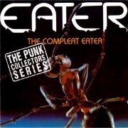 Eater - The Eater Compleat (1993)