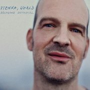 Wolfgang Muthspiel - Vienna, World (2015)