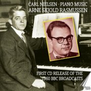 Arne Skjold Rasmussen - Carl Nielsen Piano Music - Arne Skjold Rasmussen (2025)
