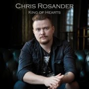 Chris Rosander - King Of Hearts (2020) [CD-Rip]