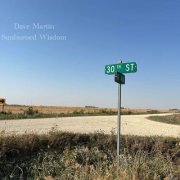 Dave Martin - Sunburned Wisdom (2025)
