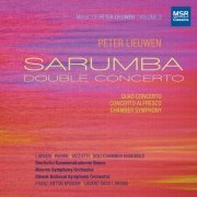 Various Artists - Music of Peter Lieuwen, Vol. 3 - Sarumba Double Concerto (2021)