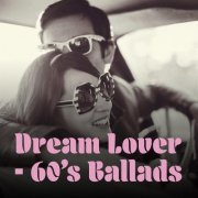 VA - Dream Lover - 60's Ballads (2020)