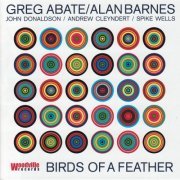 Greg Abate & Alan Barnes feat. John Donaldson, Andrew Cleyndert & Spike Wells - Birds Of A Feather (2008) FLAC