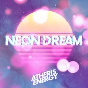 Atheris Energy - Neon Dream (2022)