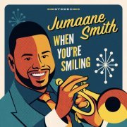 Jumaane Smith - When You're Smiling (2020)