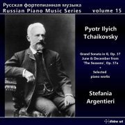 Stefania Argentieri - Russian Piano Music Series, Vol. 15: Pyotr Ilyich Tchaikovsky (2022) [Hi-Res]