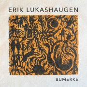 Erik Lukashaugen - Bumerke (2025) [Hi-Res]