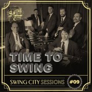 Time To Swing - Swing City Sessions #9 (2024) Hi Res