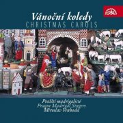 Miroslav Venhoda, Prague Madrigal Singers - Christmas Carols of European Nations (2005)