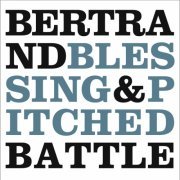 Bertrand Blessing & Pitched Battle - Genève (2009)