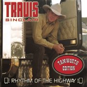 Travis Sinclair - Rhythm Of The Highway (Tamworth Edition) (2003)
