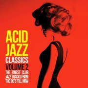 Acid Jazz Classics, Vol. 2 (The Finest Club Jazz Tracks from the 90's Till Now) (2014)