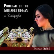 Maria Greco - Portrait of the Ghilardi Organ (2021)