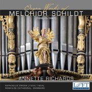 Annette Richards - Schildt: Organ Works (2008)