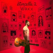 Waxx - Étincelle 2 (2025) [Hi-Res]