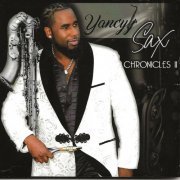 Yancyy - Sax Chronicles II (2021) [Hi-Res]