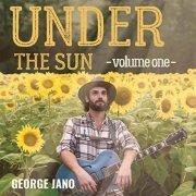 George Jano - Under the Sun, Vol. One (2021)