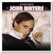 VA - A Date With John Waters (2007)