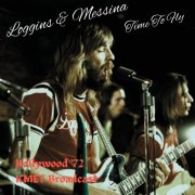 Loggins & Messina - Time To Fly (Live Hollywood '72) (2022)