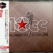 10cc - The Things We Do For Love (1990) {1996, Japanese Reissue}