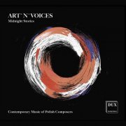 Art'n'Voices - Midnight Stories: Contemporary Music of Polish Composers (2020)