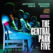 Long Beach Opera, Anthony Parnther, William Powell, Cedric Berry, Bernard Holcomb, Orson Van Gay - Anthony Davis: The Central Park Five (2026) [Hi-Res]