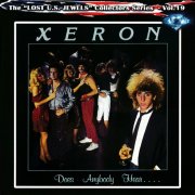 Xeron - Does Anybody Hear... (1985) [2024]