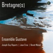 Ensemble Gustave - Bretagne[s] (2020) [Hi-Res]