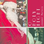 Johnny Mathis - O Holy Night (2022)