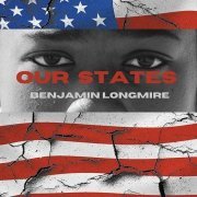 Benjamin Longmire - Our States (2024) Hi-Res