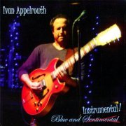 Ivan Appelrouth - Blue and Instrumental! (2012)