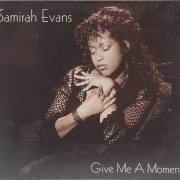 Samirah Evans - Give Me A Moment (2002)