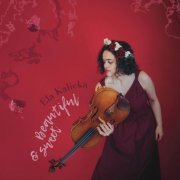 Ela Kalicka - Beautiful & Sweet (2022) Hi Res