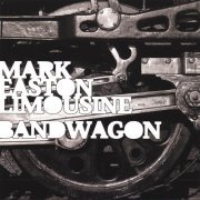 Mark Easton Limousine - Bandwagon (2006)