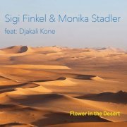 Sigi Finkel & Monika Stadler - Flower in the Desert (2019)