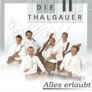 Die Thalgauer - Alles erlaubt (2025)