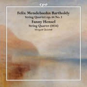 Minguet Quartett - Felix & Fanny Mendelssohn: String Quartets (2026) [Hi-Res]