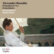 Kocian Quartet & Michal Kanka - Alexander Borodin String Quartet No. 1 & String Quintet (Remastered) (2022) [Hi-Res]