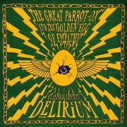 The Claypool Lennon Delirium - The Great Parrot-Ox And The Golden Egg Of Empathy (2026) LP