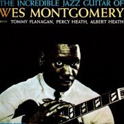 Wes Montgomery - The Incredible Jazz Guitar Of Wes Montgomery (1960) [2020] Hi-Res