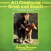 Johnny Pearson & His Orchestra - All Creatures Great And Small (1978)