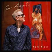 Tom Ricci - So Amor (2025)