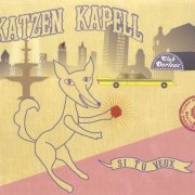 Katzen Kapell - Si Tu Veux (2007)