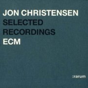 Jon Christensen - Selected Recordings (2004)