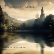 Colin Masson - Echoes Of Albion (2024)