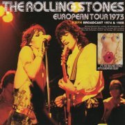 The Rolling Stones - European Tour 1973: KBFH Broadcast 1974 & 1988 (2017)