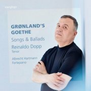 Reinaldo Dopp - Peter Grönland: Songs & Ballads (Grönland's Goethe) (2023) Hi-Res